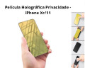 Película Holográfica Privacidade - iPhone XR / 11